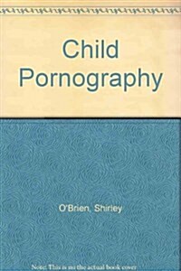 Child Pornography (Paperback, 2, Revised)