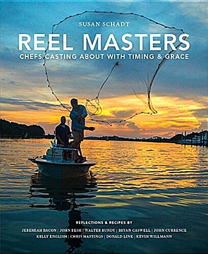 Reel Masters: Chefs Casting about with Timing and Grace (Hardcover)