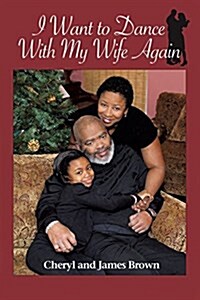 I Want to Dance with My Wife Again (Paperback)