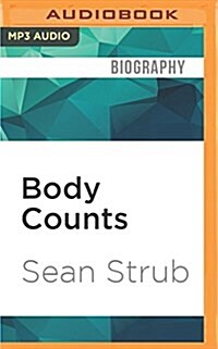 Body Counts: A Memoir of Politics, Sex, AIDS, and Survival (MP3 CD)