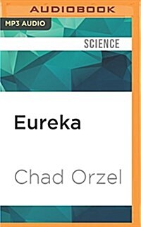 Eureka: Discovering Your Inner Scientist (MP3 CD)