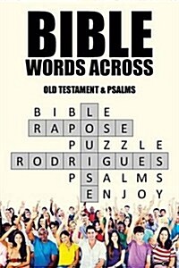 Bible Words Across: Old Testament & Psalms (Paperback)