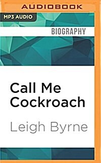 Call Me Cockroach: Based on a True Story (MP3 CD)