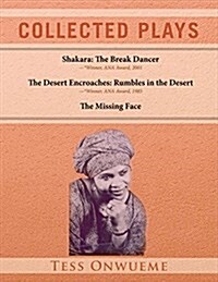 Collected Plays Vol. 1: Shakara: The Break Dancer, the Desert Encroaches, the Missing Face Volume 1 (Paperback)