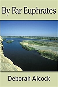 By Far Euphrates (Paperback)