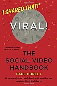Viral! the Social Video Handbook (Paperback)