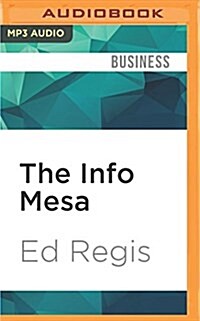 The Info Mesa: Science, Business, and New Age Alchemy on the Santa Fe Plateau (MP3 CD)