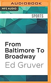 From Baltimore to Broadway: Joe, the Jets, and the Super Bowl III Guarantee (MP3 CD)