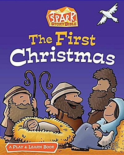 The First Christmas: A Spark Bible Play and Learn Book (Paperback)