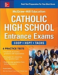McGraw-Hill Education Catholic High School Entrance Exams, Fourth Edition (Paperback, 4)