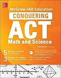 McGraw-Hill Education Conquering the ACT Math and Science, Third Edition (Paperback, 3)