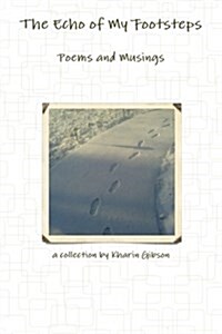 The Echo of My Footsteps (Paperback)