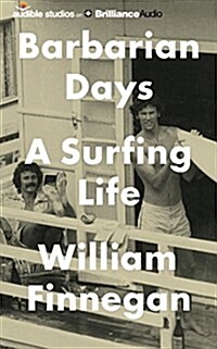 Barbarian Days: A Surfing Life (Audio CD)