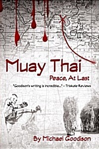 Muay Thai: Peace, at Last (Paperback)