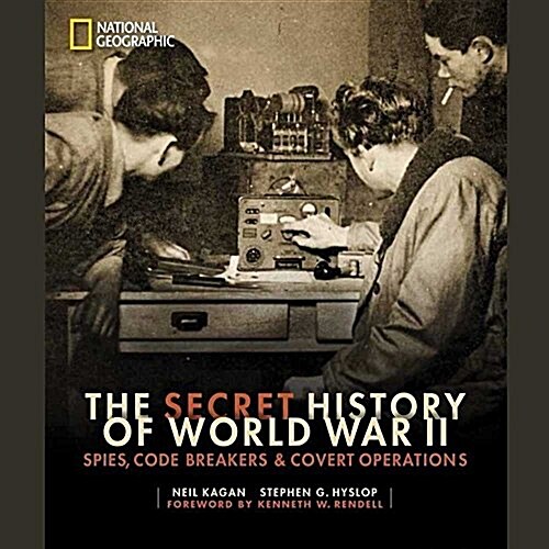 The Secret History of World War II: Spies, Code Breakers & Covert Operations (Audio CD)