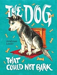 The Dog That Couldnt Bark (Paperback)