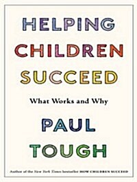 Helping Children Succeed: What Works and Why (Audio CD, CD)