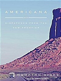 Americana: Dispatches from the New Frontier (MP3 CD, MP3 - CD)