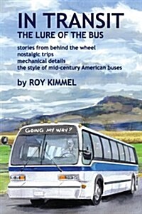 In Transit: The Lure of the Bus (Paperback)