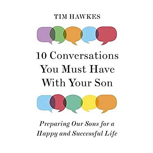 Ten Conversations You Must Have with Your Son Lib/E: Preparing Your Son for a Happy and Successful Life (Audio CD)