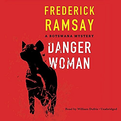 Danger Woman: A Botswana Mystery (Audio CD)