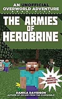 The Armies of Herobrine: An Unofficial Overworld Adventure, Book Five (Paperback)