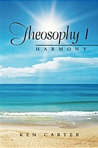 Theosophy 1: Harmony (Paperback)