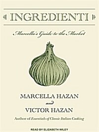 Ingredienti: Marcellas Guide to the Market (Audio CD, CD)