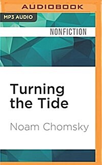 Turning the Tide: U.S. Intervention in Central America and the Struggle for Peace (MP3 CD)