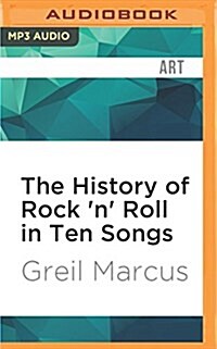 The History of Rock n Roll in Ten Songs (MP3 CD)