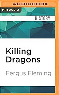 Killing Dragons: The Conquest of the Alps (MP3 CD)