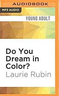 Do You Dream in Color?: Insights from a Girl Without Sight (MP3 CD)