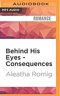 Behind His Eyes - Consequences (MP3 CD)