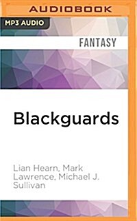 Blackguards: Tales of Assassins, Mercenaries, and Rogues (MP3 CD)