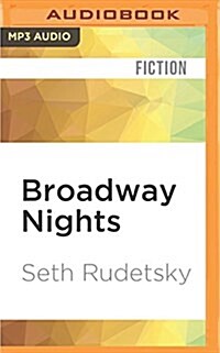 Broadway Nights: A Romp of Life, Love, and Musical Theatre (MP3 CD)