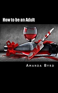 How to Be an Adult (Paperback)