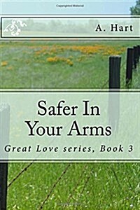 Safer in Your Arms (Paperback)