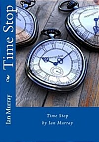 Time Stop (Paperback)