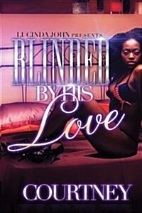 Blinded by His Love (Paperback)