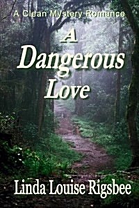 A Dangerous Love (Paperback)