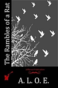 The Rambles of a Rat (Paperback)