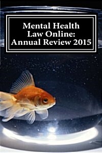 Mental Health Law Online: Annual Review 2015 (Paperback)