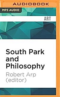 South Park and Philosophy: You Know, I Learned Something Today (MP3 CD)