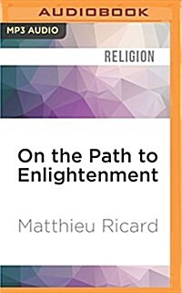 On the Path to Enlightenment: Heart Advice from the Great Tibetan Masters (MP3 CD)