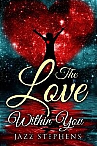 The Love Within You (Paperback)