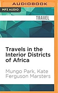 Travels in the Interior Districts of Africa (MP3 CD)