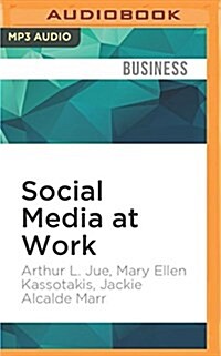 Social Media at Work: How Networking Tools Propel Organizational Performance (MP3 CD)