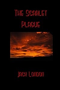 The Scarlet Plague (Paperback)