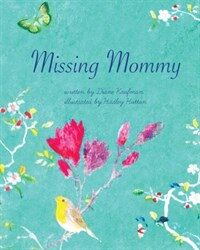 Missing mommy 
