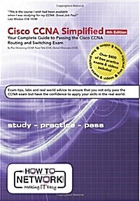 Cisco CCNA Simplified: Your Complete Guide to Passing the Cisco CCNA Routing and Switching Exam (Paperback)